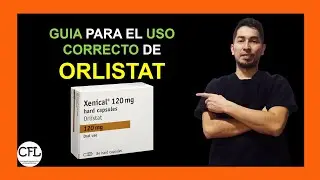 ORLISTAT C&aacute;psula💊 [Para que sirve XENICAL y como USARLA!!] INFORMACION COMPLETA ☑️