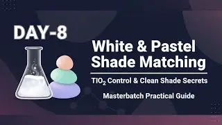 White & Pastel Shade Matching &ndash; TiO₂ Control & Clean Shade Secrets | Masterbatch Practical Guide