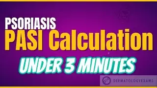 Psoriasis PASI score calculation under 3 minutes
