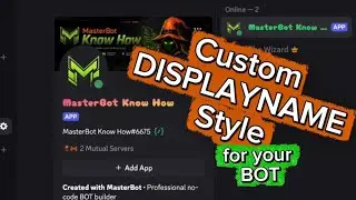 How to customize your Discord bot | Custom displayname style in MasterBot