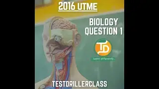 UTME 2016 Biology Question 1: UTMECBT| Jamb Pass Questions| TestdrillerCBT