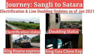 Pune Miraj Electrification & Line Doubling Update as of new year(Jan 2021),Journey:Sangli to Satara