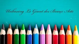 Unboxing Le G&eacute;ant des Beaux Arts