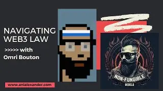 Navigating Web3 Law with Omri Bouton