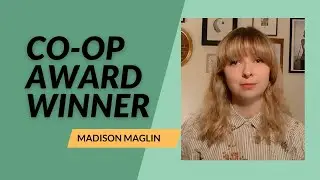 Madison Maglin - 2024 Co-op Award Winner