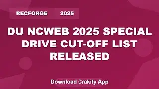 DU NCWEB 2025 Special Drive Cut-Off List | How to Apply & Important Dates