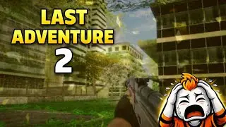 The Last Adventure 2 😱😂 | Funny & Scary Survival Gameplay