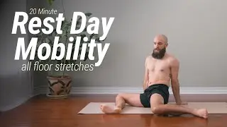 20 Minute Rest Day Mobility, Floor Stretches Only! | Follow Along, No Talking