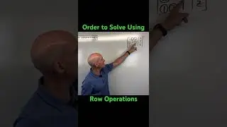 Order to Solve Augmented Matrices Using Elementary Row Operations