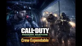 Call of Duty: Modern Warfare Remastered &ndash; Crew Expendable Mission | Full Stealth Walkthrough (HD)