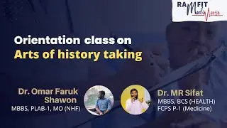Orientation class on Art of history taking course | Dr. Sifat & Dr. Shaown | RAMFIT MediVerse