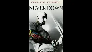 Never Down | Trailer | Robert LaSardo, Alejandra Gutierrez, Mary Kelsey