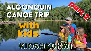 Algonquin Provincial Park Canoe Trip - Club, Waterclear, White Birch and Kiosk Lakes Part 2