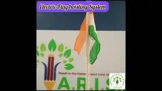 Electric flag hoisting system-2023#arise#cbse#excellence #extracurricularactivities