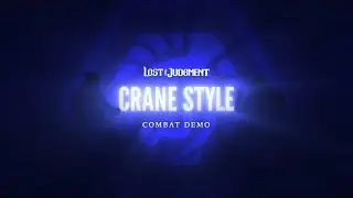 Lost Judgment | Crane Style Combat Demo