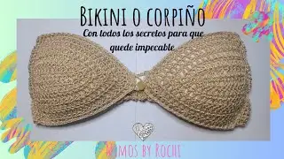 Bikini o corpi&ntilde;o strapless a crochet, f&aacute;cil y con todos los secretos