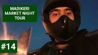 MADIKERI COORG CITY MARKET NIGHT TOUR