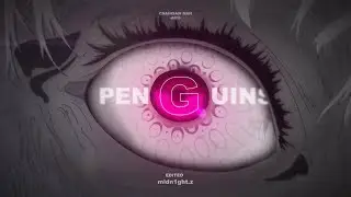 PENGUINS - CHAINSAW MAN AMV [CLIPS IN DESC]