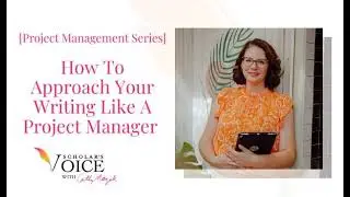 268: [Project Management Series] How To Approach Your Writing Like A Project Manager (Re-Release...