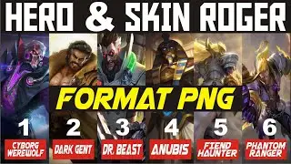 MENTAHAN HERO & SKIN ROGER | GAK PERLU HAPUS BACKGROUND LAGI | FORMAT PNG |
