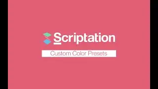 Actor Highlight + Custom Color Presets | Scriptation Tutorial