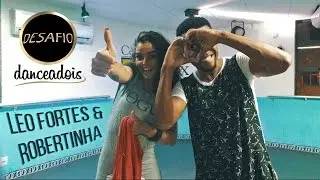 DESAFIO DANCEADOIS #7 Leo Fortes & Robertinha - Samba de Gafieira