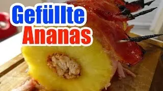 Gefüllte Ananas mit Hühnchenfleisch - Hawaii Edition auf dem Gasgrill