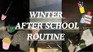 Winter after school routine 