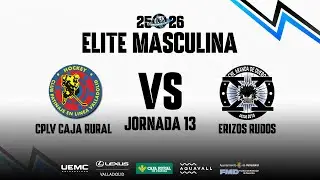 🔴 CPLV CAJA RURAL vs. ERIZOS RUDOS | Liga &Eacute;lite Masculina | (31/01/2026)