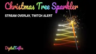 Christmas Tree, Animated Sparkler Writing, Twitch Overlay, Stream Alert, VTuber Asset