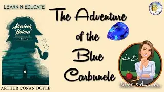THE ADVENTURE OF THE BLUE CARBUNCLE - English Literature