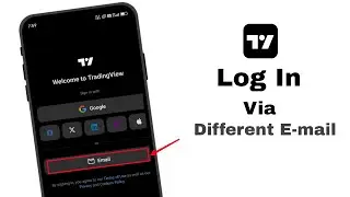 How To Get Login Via Different Email Option In Trading View Insteed Of Only Login Via Gmail Option