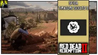 Red Dead Redemption 2 | Tiratore Scelto 2 | Sharpshooter 2 | 4K ITA (2024)