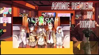 This mech anime is cool [Aldnoah.zero]anime review in hindi