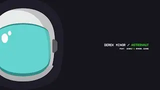 Derek Minor (feat. Deraj & Byron Juane) - Astronaut [Official Audio]