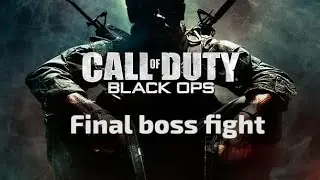 Call of duty black ops final boss fight /video /game play