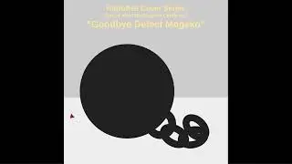 Goodbye, Defect Mogeko (Retrofied)