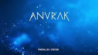 Anurak - Parallel Vision