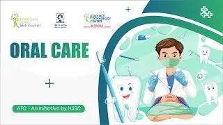 Essential Oral Care Skill Training | Step-by-Step Demonstration | HSSC Advance Technology Centre