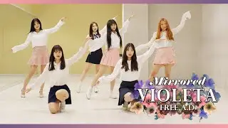 [Mirrored 거울모드] IZ*ONE (아이즈원) - 비올레타 (Violeta) Dance Cover by.FREE A.D (6명)