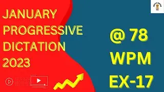 JANUARY  PROGRESSIVE DICTATION MAGAZINE|2023| SHORTHAND DICTATION| 78 WPM| MALE VOICE|