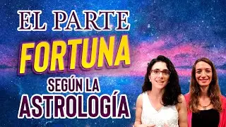 La Fortuna según la Astrología