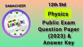 Answer Key | 12th Physics Public Exam Question Paper 2023