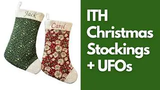In the Hoop Christmas Stocking Sew Along | Embroidery Machine Project + UFO Tracker