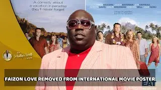 Faizon Love Sues Universal For Removing Co-Star Kali Hawk & Himself From International Movie Posters