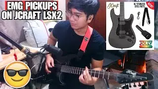 POGI NG UPGRADE! | JCraft LSX2 + EMG 81/60 Pickups (Sound Test)