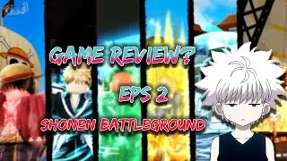 New ABA Like game Shonen Battlegrounds Game/Sneak Review...