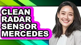 How To Clean Radar Sensor Mercedes (Easy Method)