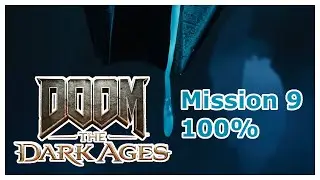 DOOM The Dark Ages - 100% Walkthrough - Mission 9: Ancestral Forge - All Secrets & Collectibles