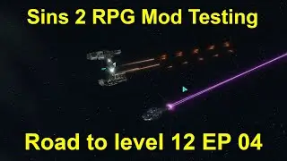 Fighting more Tier 3 Planets | Sins 2 RPG Mod | Roade to lvl 12 | Episode 4